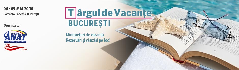 TARGUL DE VACANTE  BUCURESTI